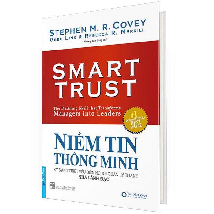 Niềm Tin Thông Minh - Kỹ Năng Thiết Yếu Biến Người Quản Lý Thành Nhà Lãnh Đạo (Bìa Cứng)
