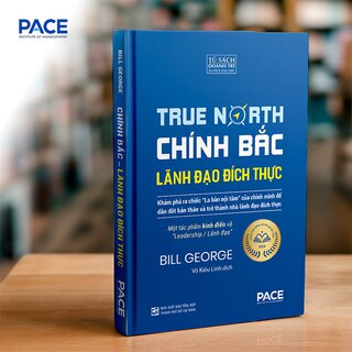 Chính Bắc - Lãnh Đão Đích Thực (Bìa Cứng)