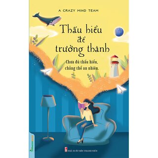 Thấu Hiểu Để Trưởng Thành