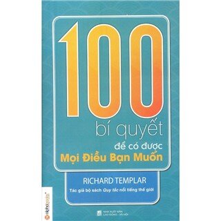 100 Bí Quyết Để Có Được Mọi Điều Bạn Muốn (Tái Bản 2012)