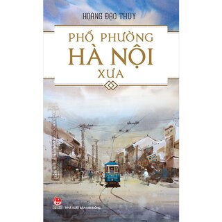 Phố Phường Hà Nội Xưa