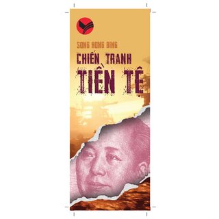 Chiến Tranh Tiền Tệ (Phần III): Biên Giới Tiền Tệ - Nhân Tố Bí Ẩn Trong Các Cuộc Chiến Kinh Tế