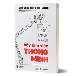 Đừng Làm Việc Chăm Chỉ, Hãy Làm Việc Thông Minh