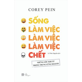 Live Work Work Work Die - Sống, Làm Việc, Làm Việc, Làm Việc, Chết