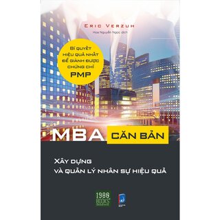 MBA Căn Bản - Xây Dựng Và Quản Lý Nhân Sự Hiệu Quả
