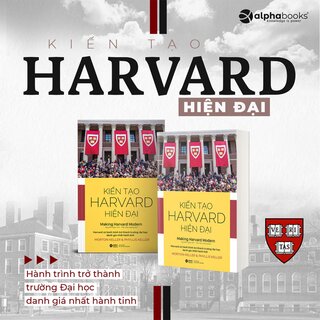 Kiến Tạo Harvard Hiện Đại