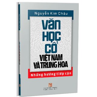 Văn Học Cổ Việt Nam Và Trung Hoa Những Hướng Tiếp Cận