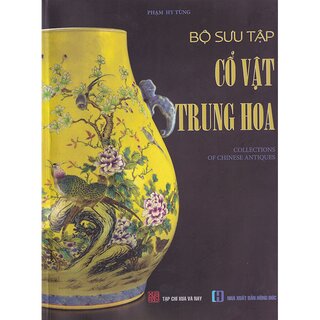 Bộ Sưu Tập Cổ Vật Trung Hoa