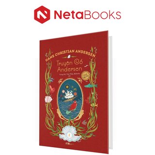 Truyện Cổ Andersen Toàn Tập - Tập 1 - Hans Christian Andersen (Bìa Cứng)