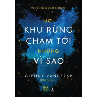 Nơi Khu Rừng Chạm Tới Những Vì Sao - Where the Forest Meets the Stars