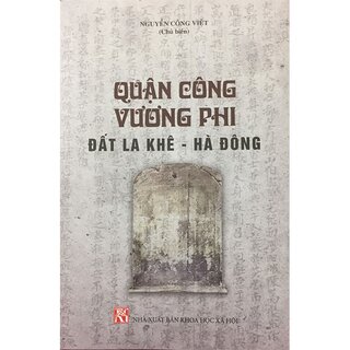 Quận Công Vương Phi Đất La Khê - Hà Đông