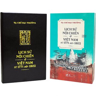 Lịch Sử Nội Chiến Ở Việt Nam Từ 1771 Đến 1802 (Bản Đặc Biệt)