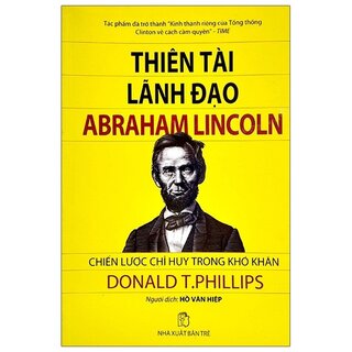 Thiên Tài Lãnh Đạo Abraham Lincoln