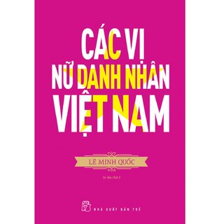 Các Vị Nữ Danh Nhân Việt Nam