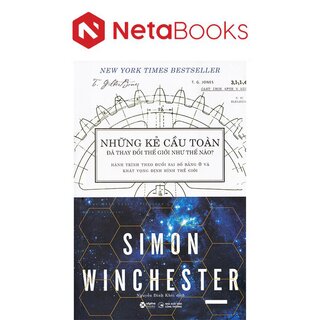 Những Kẻ Cầu Toàn Đã Thay Đổi Thế Giới Như Thế Nào?