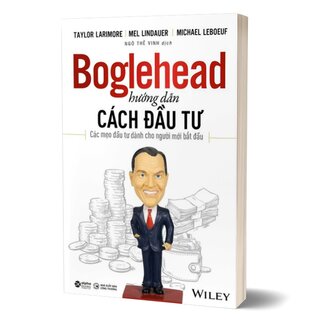 Boglehead Hướng Dẫn Cách Đầu Tư - Các Mẹo Đầu Tư Dành Cho Người Mới Bắt Đầu