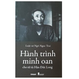 [Mua sách nửa giá] Hành trình minh oan cho tử tù Hàn Đức Long