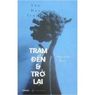 [Mua sách nửa giá] Trạm đến Và Trở lại