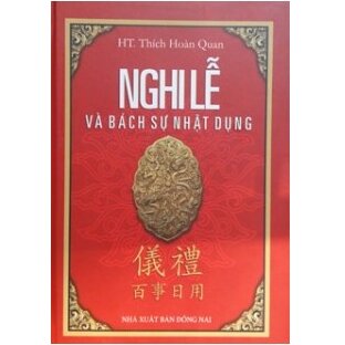 Nghi Lễ Và Bách Sự Nhật Dụng (Tái bản)