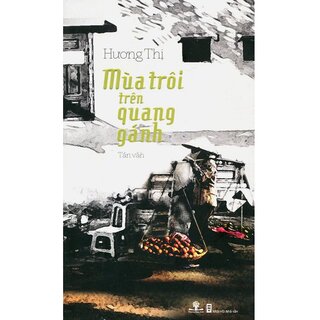 Mùa Trôi Trên Quang Gánh