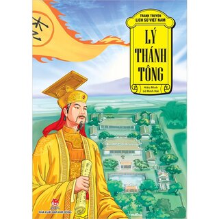 Tranh Truyện Lịch Sử Việt Nam - Lý Thánh Tông