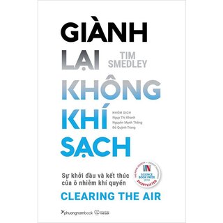 Giành Lại Không Khí Sạch - Sự Khởi Đầu Và Kết Thúc Của Ô Nhiễm Khí Quyển