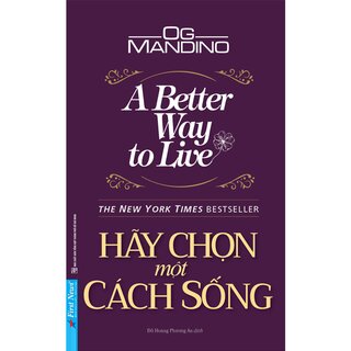 Hãy Chọn Một Cách Sống - A Better Way To Live