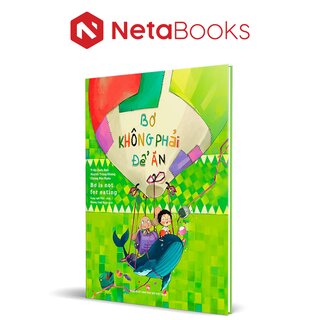 Bơ Không Phải Để Ăn - Bơ Is Not For Eating (Bìa Cứng)