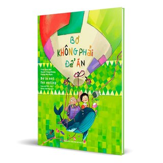 Bơ Không Phải Để Ăn - Bơ Is Not For Eating (Bìa Cứng)