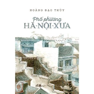 Phố Phường Hà Nội Xưa - Nhã Nam