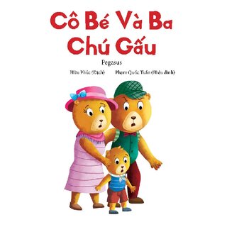 Câu Chuyện Đầu Tiên Của Tôi - Cô Bé Và Ba Chú Gấu