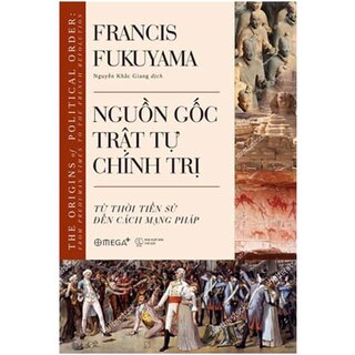 Nguồn Gốc Trật Tự Chính Trị (Bộ 2 tập)