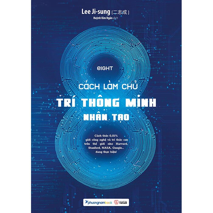 Eight - 8 Cách Làm Chủ Trí Thông Minh Nhân Tạo