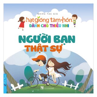 Truyện Thiếu Nhi Hạt Giống Tâm Hồn - Người Bạn Thật Sự