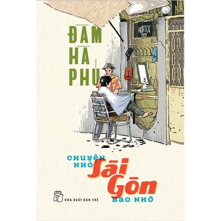 Chuyện nhỏ Sài Gòn bao nhớ