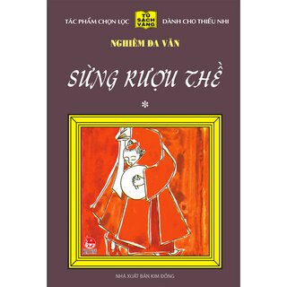 25 Năm Tủ Sách Vàng - Sừng Rượu Thề - Tập 1