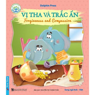 Bé Học Lễ Giáo - Vị Tha Và Trắc Ẩn (Sách Song Ngữ Anh - Việt)