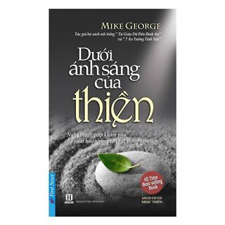 Dưới Ánh Sáng Của Thiền (Tái Bản 2017)