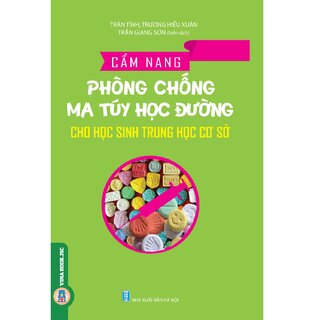 Cẩm Nang Phòng Chống Ma Túy Học Đường Cho Học Sinh Trung Học Cơ Sở