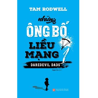 Những Ông Bố Liều Mạng 1 - Daredevil Dads 1