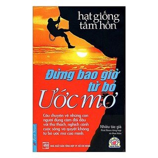 Đừng Bao Giờ Từ Bỏ Ước Mơ (Kèm 1 CD)