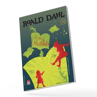 Cô Bé Matilda - Roald Dahl