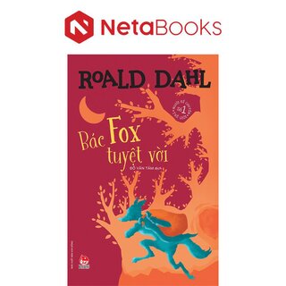Bác Fox Tuyệt Vời - Roald Dahl