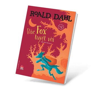 Bác Fox Tuyệt Vời - Roald Dahl