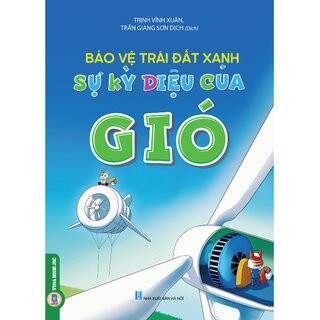 Bảo Vệ Trái Đất Xanh - Sự Kỳ Diệu Của Gió