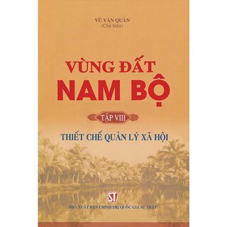 Vùng Đất Nam Bộ (Trọn Bộ 10 Tập)