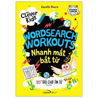 For Clever Kids - Wordsearch Workouts: Nhanh Mắt Bắt Từ - 160+ Trò Chơi Tìm Từ