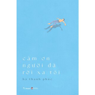 Cảm Ơn Người Đã Rời Xa Tôi  - Tặng Kèm 2 Postcard