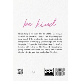 Be kind - Hãy có lòng tốt