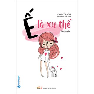 Ế Là Xu Thế